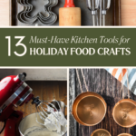 a collage of must-have kitchen tools for holiday food crafts